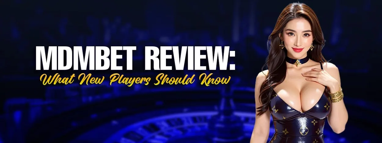 mdmbet review what new players should know