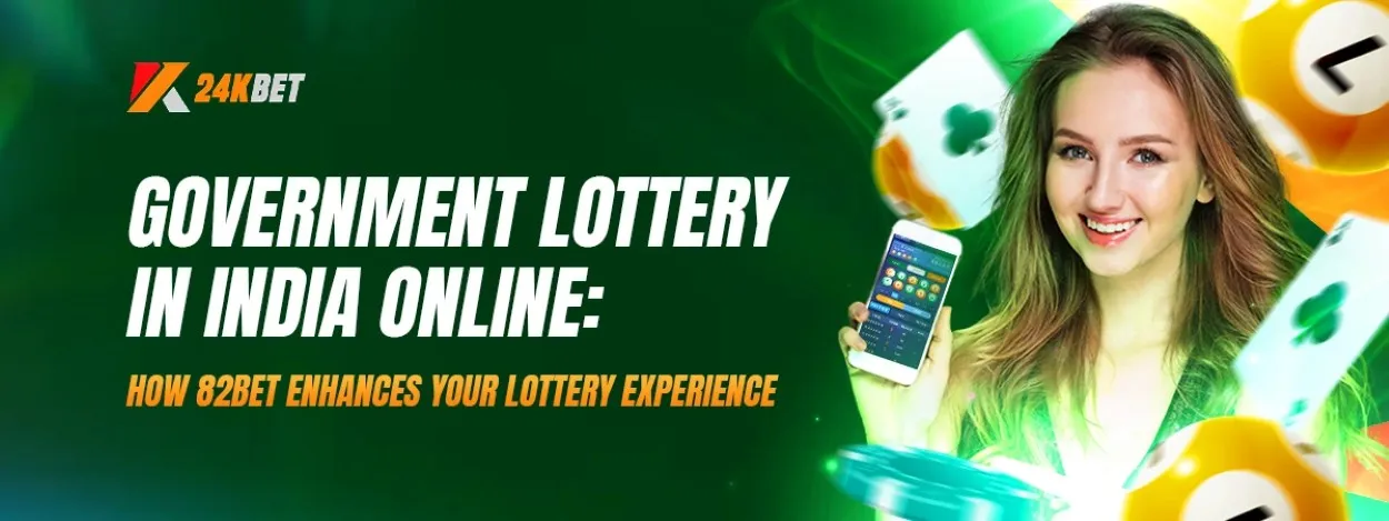 government lottery in india online how 82bet enhances your lottery experience