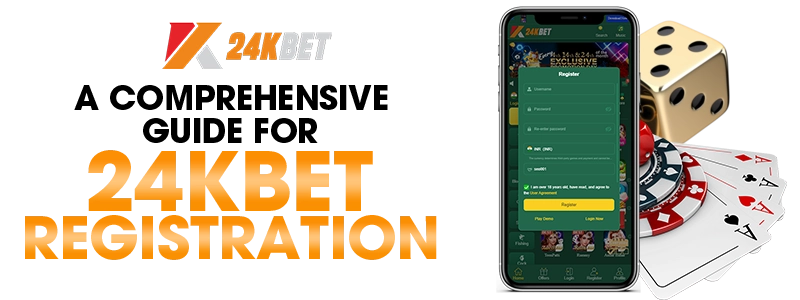 24KBET Registration | Unlocking the Game: A Comprehensive Guide