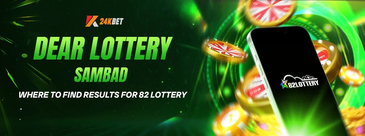 Where to Find Dear Lottery Sambad Results for 82 Lottery