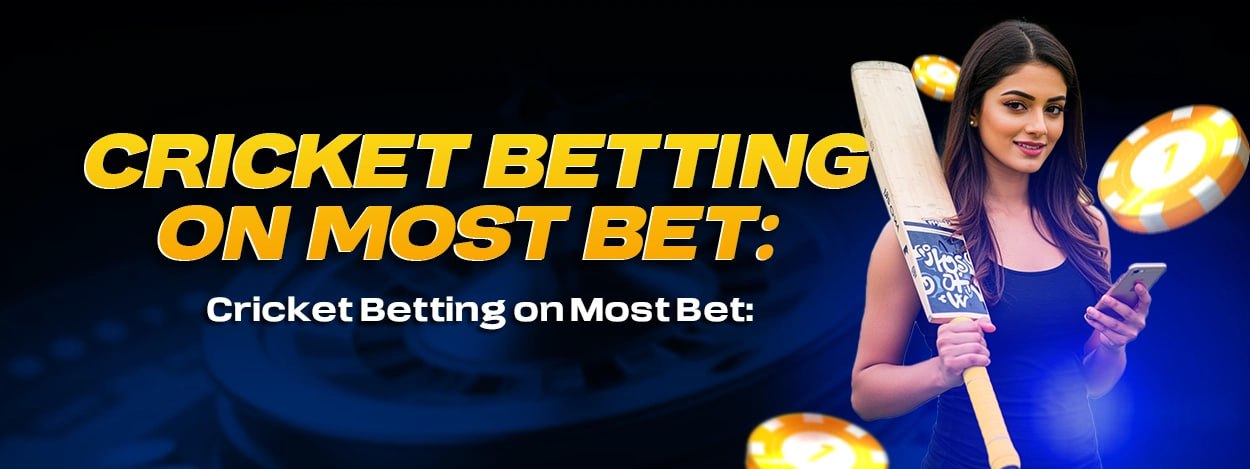 Cricket Betting on Most Bet: Tips for First-Time Users